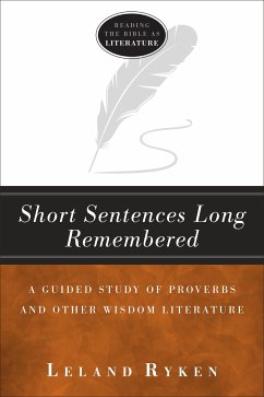 Short Sentences Long Remembered (eBook, ePUB) - Ryken, Leland