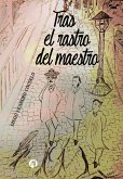 Tras el rastro del maestro (eBook, ePUB)