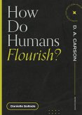 How Do Humans Flourish? (eBook, ePUB)