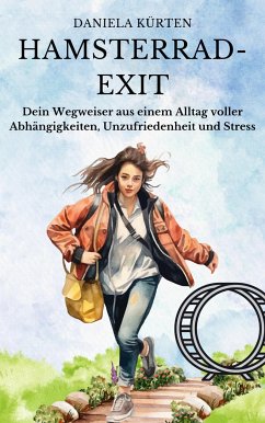 Hamsterrad- Exit (eBook, ePUB) - Kürten, Daniela