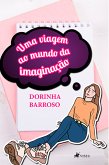 Uma viagem ao mundo da imaginação (eBook, ePUB)