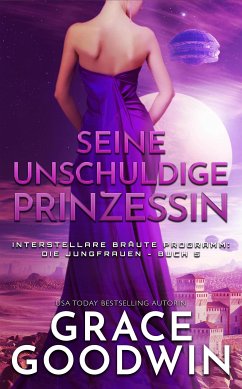 Seine unschuldige Prinzessin (eBook, ePUB) - Goodwin, Grace