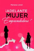 ¡Adelante mujer emprendedora! (eBook, ePUB)