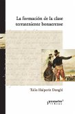 La formación de la clase terrateniente bonaerense (eBook, PDF)