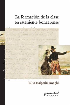 La formación de la clase terrateniente bonaerense (eBook, PDF) - Donghi, Tulio Halperín