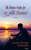 Ik hou van je in elk leven (eBook, ePUB)