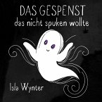 Das Gespenst das nicht spuken wollte (eBook, ePUB)