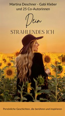 Dein strahlendes Ich (eBook, ePUB) - Kleber, Gabi; Deschner, Martina