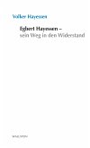 Egbert Hayessen – sein Weg in den Widerstand (eBook, PDF)