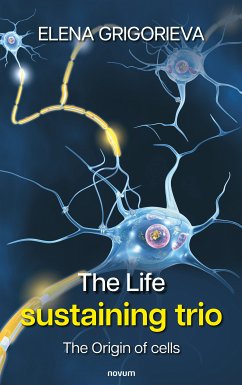 The Life sustaining trio (eBook, ePUB) - Grigorieva, Elena