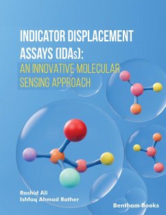 Indicator Displacement Assays (IDAs): An Innovative Molecular Sensing Approach (eBook, ePUB) - Rather, Ishfaq Ahmad; Ali, Rashid