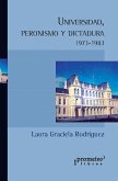 Universidad, peronismo y dictadura 1973-1983 (eBook, PDF)