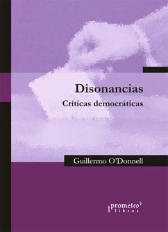 Disonancias (eBook, PDF) - O'Donnell, Guillermo