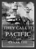 They call it Pacific (eBook, ePUB)