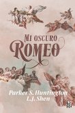 Mi oscuro Romeo (eBook, ePUB)