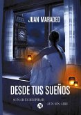 Desde tus sueños (eBook, ePUB)