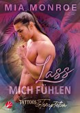 Tattoos & Temptation: Lass mich fühlen (eBook, ePUB)