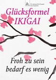 Glücksformel IKIGAI (eBook, ePUB)