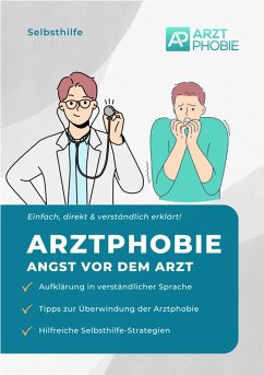 Arztphobie (eBook, ePUB) - Wiesmeier, Matthias