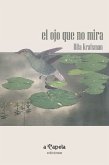 El ojo que no mira (eBook, ePUB)