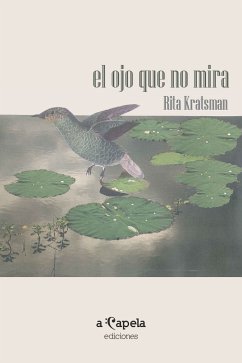 El ojo que no mira (eBook, ePUB) - Kratsman, Rita