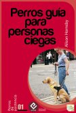 Perros guía para personas ciegas (eBook, ePUB)