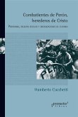 Combatientes de Perón, herederos de Cristo (eBook, PDF)