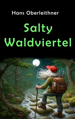 Salty Waldviertel (eBook, ePUB) - Oberleithner, Hans