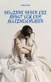 Gewinne gegen die Angst vor dem Alleineschlafen (eBook, ePUB)