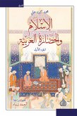 الإسلام والحضارة العربية (eBook, ePUB)