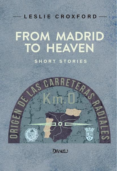 From Madrid to Heaven (eBook, ePUB)