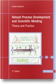 Robust Process Development and Scientific Molding (eBook, ePUB)