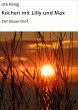 Kochen mit Lilly und Max (eBook, ePUB) - Bild 1