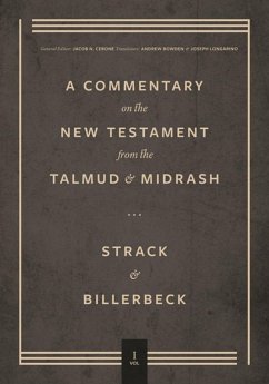 Commentary on the New Testament from the Talmud and Midrash (eBook, ePUB) - Strack, Hermann; Billerbeck, Paul