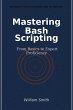 Mastering Bash Scripting (eBook, ePUB) - Bild 1