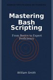 Mastering Bash Scripting (eBook, ePUB)