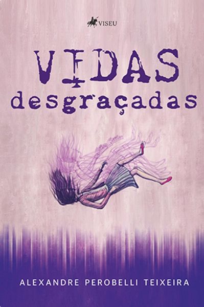 Vidas Desgrac¸adas (eBook, ePUB) Vidas Desgrac¸adas (eBook, ePUB)