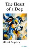 The Heart of a Dog - Bulgakov (eBook, ePUB)