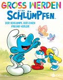 Groß werden mit den Schlümpfen: Der Schlumpf, der einen Freund verloren hat (eBook, ePUB)