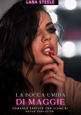 La Bocca Umida di Maggie (eBook, ePUB)