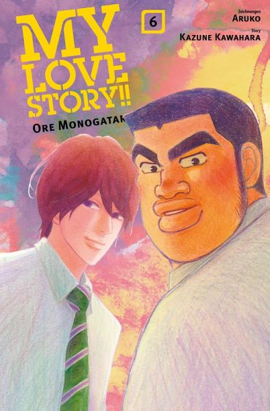 My Love Story!! - Ore Monogatari, Band 6 (eBook, ePUB) My Love Story!! - Ore Monogatari, Band 6 (eBook, ePUB)