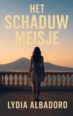 Het schaduwmeisje - Lydia Albadoro