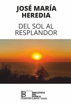 Del sol al resplandor (eBook, ePUB) - Heredia, José María