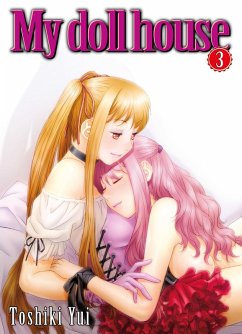 My Doll House, Band 3 (eBook, ePUB) - Yui, Toshiki