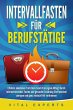INTERVALLFASTEN FÜR BERUFSTÄTIGE:... - Bild 1