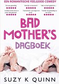 Bad Mother's Dagboek Bad Mother's Dagboek