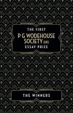 Cover The P G Wodehouse Society (UK) Essay Prize: The Winners (eBook, ePUB)