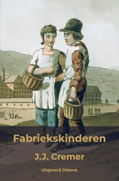 Fabriekskinderen - J.J. Cremer Fabriekskinderen - J.J. Cremer