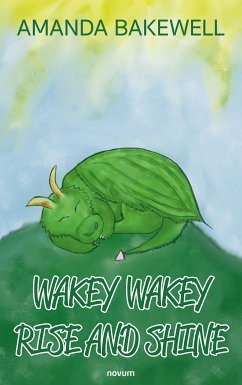 Wakey Wakey Rise and Shine (eBook, ePUB) - Bakewell, Amanda