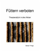 Füttern verboten (eBook, ePUB)